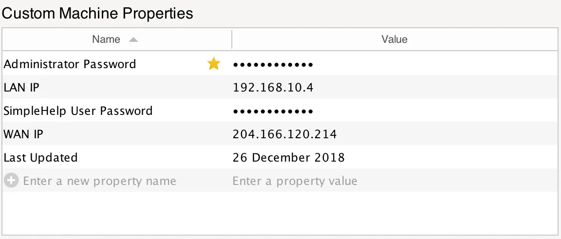 Table titled Custom Machine Properties with columns Name and Value listing Administrator Password, LAN IP 192.168.10.4, SimpleHelp User Password, WAN IP 204.166.120.214, and Last Updated 26 December 2018.