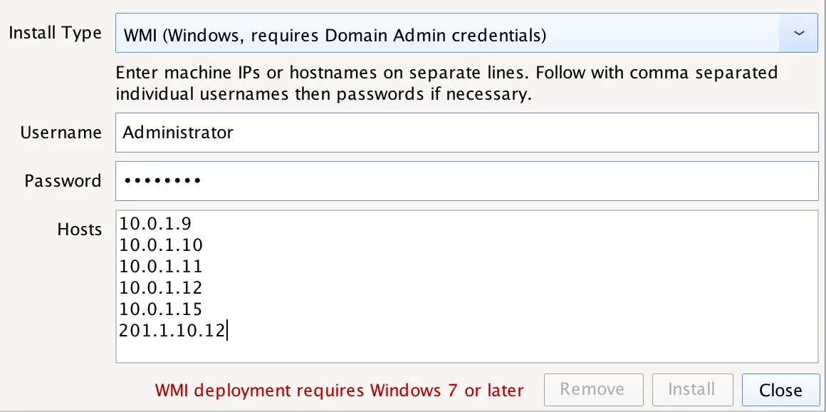 Software installation window with Install Type set to WMI, username as Administrator, a password field with obscured text, and a list of host IP addresses. A red warning states WMI deployment requires Windows 7 or later. Buttons for Remove, Install, and Close are at the bottom.